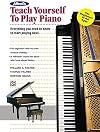 Alfred's Teach Yourself to Play Piano: Everything You Need to Know to Start Playing Now! (Teach Yourself Series)