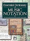 Essential Dictionary of Music Notation: Pocket Size Book (Essential Dictionary Series)