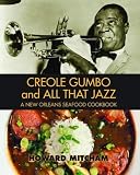 Tabasco Sauce Was Born on a Louisiana Island After the Civil War. The Recipe Has Not Changed Since 1868. 4 Creole Gumbo and All That Jazz by Howard Mitcham