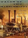 Tales of the Mississippi