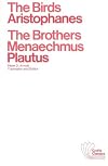 2 Plays: Birds / Brothers Menaechmus (Plautus)