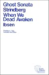Ghost Sonata and When We Dead Awaken (Crofts Classics)
