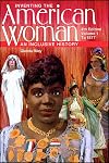 Inventing the American Woman: An Inclusive History : To 1877