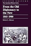 From the Old Diplomacy to the New, 1865-1900