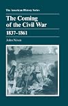 The Coming of the Civil War, 1837-1861