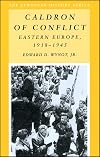 Caldron of Conflict: Eastern Europe 1918 - 1945
