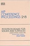 Slowpositron Beam Techniques For Solids And Surfaces Aip Conference Proceedings