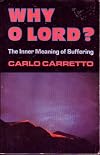 Why O Lord? The Inner Meaning of Suffering