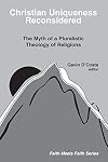 Christian Uniqueness Reconsidered: Myth of Pluralistic Theology of Religions