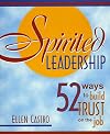 Spirited Leadership: 52 Ways to Build Trust on the Job