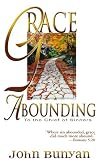 Grace Abounding to the Chief of Sinners