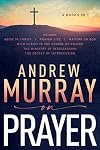 Andrew Murray on Prayer