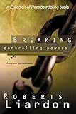 Breaking Controlling Powers 3 In 1 Collection
