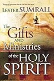 The Gifts And Ministries Of The Holy Spirit
