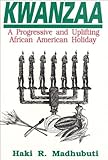 Kwanzaa A Progressive And Uplifting African American Holiday