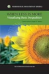 When Less is More: Visualizing Basic Inequalities (Dolciani Mathematical Expositions)