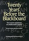 Twenty Years Before the Blackboard: The Lessons and Humor of a Mathematics Teacher
