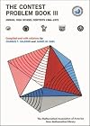 Contest Problem Book III: Annual High School Contest 1966-1972 : Of the Mathematical Association of America : Society of Actuaries : Mu Alpha Theta