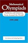 Mathematical Olympiads, 1999-2000: Problems and Solutions from Around the World