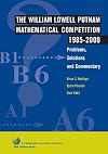 The William Lowell Putnam Mathematical Competition, 1985-2000: Problems, Solutions, and Commentary