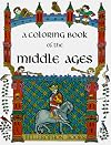 A Coloring Book of the Middle Ages (Bellerophon)