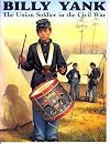 Billy Yank: The Union Soldier in the Civil War (Bellerophon)