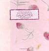 Thoughts to Share With a Wonderful Daughter: A Blue Mountain Arts Collection ("Language of ... " Series)