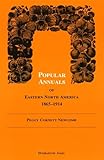 Popular Annuals Of Eastern North America 18651914 Dumbarton Oaks Other Titles In Garden History