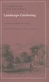 A treatise on the theory and practice of landscape gardening, adapted to North America; with a view to the improvement of country residences