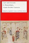 Law and Society in Byzantium: Ninth-Twelfth Centuries