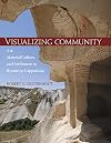 Visualizing community : art, material culture, and settlement in Byzantine Cappadocia