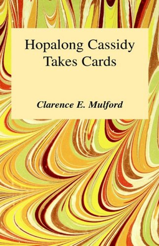 Hopalong Cassidy Takes Cards book cover