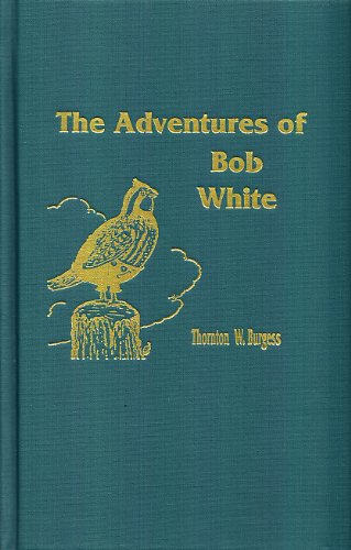The Adventures of Bob White book cover