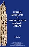 Mapping Judah's fate in Ezekiel's oracles against the nations