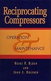Reciprocating Compressors Operation And Maintenance