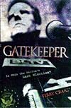 Gatekeeper, Book I in the Fellowship of the Mystery trilogy