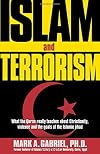 Islam And Terrorism: What the Quran really teaches about Christianity, violence and the goals of the Islamic jihad.