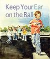 Keep Your Ear on the Ball