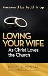 Loving Your Wife as Christ Loved the Church