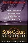 Sun Coast Chronicles (Evidence of Mercy / Justifiable Means / Ulterior Motives / Presumption of Guilt)