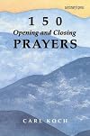 150 Opening and Closing Prayers