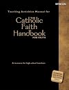 Teaching Activities Manual for The Catholic Faith Handbook for Youth