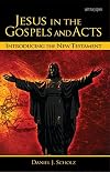 Jesus in the Gospels and Acts: Introducing the New Testament