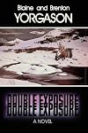 Double Exposure: A Novel