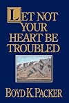 Let Not Your Heart Be Troubled