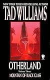 Mountain of Black Glass (Otherland, Volume 3) - Tad Williams