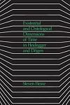 Existential and Ontological Dimensions of Time in Heidegger and Dogen