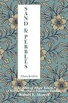 Sand and Pebbles (Shasekishu): The Tales of Muju Ichien, A Voice for Pluralism in Kamakura Buddhism