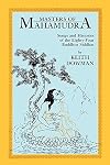 Masters of Mahamudra: Songs and Histories of the Eighty-Four Buddhist Siddhas