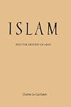 Islam and the Destiny of Man